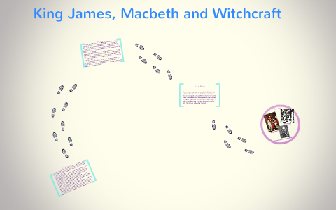 King James, Macbeth and Witchcraft by Danielle Sharpe on Prezi