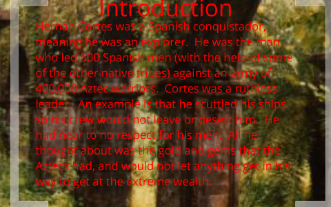 Hernan Cortes Presantation by Bob Marley on Prezi