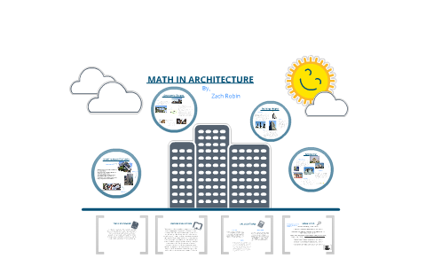 Math in Architecture by Zach Robin on Prezi