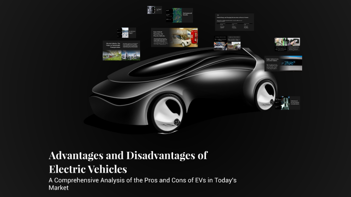 Advantages and Disadvantages of Electric Vehicles by Chea Sakada on Prezi