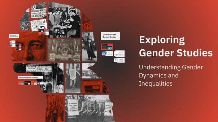 Exploring Gender Studies by domi on Prezi