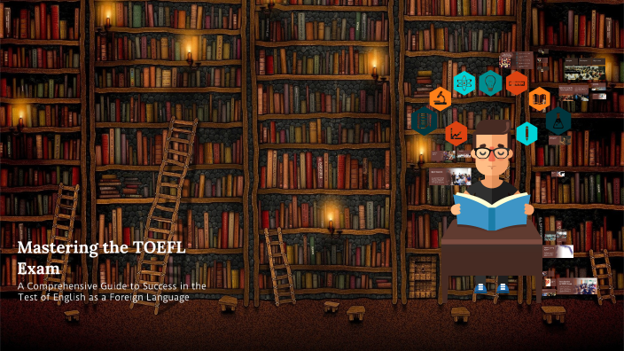 Mastering the TOEFL Exam by Mahmood adil on Prezi