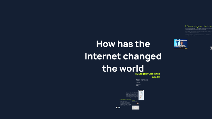 How Has The Internet Changed The World By Nhật Thịnh Phan On Prezi