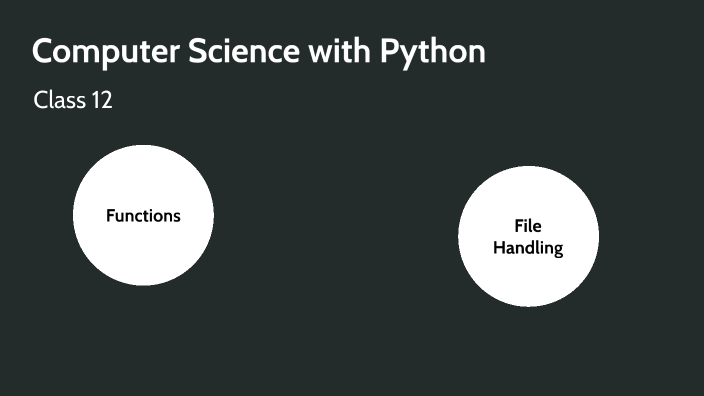 Class 12 Python by Navya Dua on Prezi