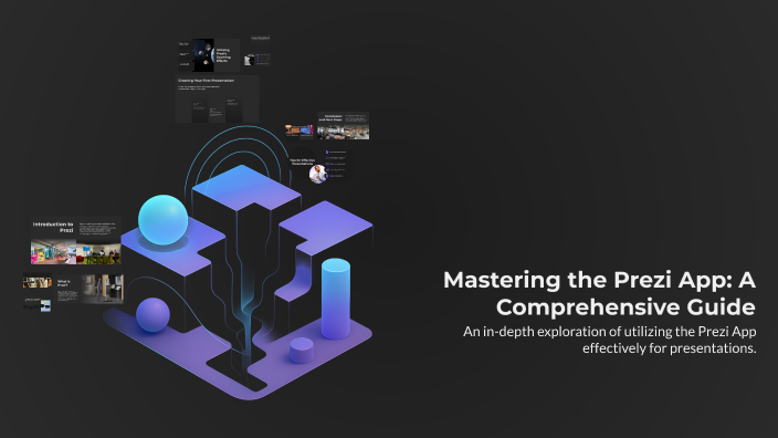 Mastering the Prezi App: A Comprehensive Guide by Param V on Prezi