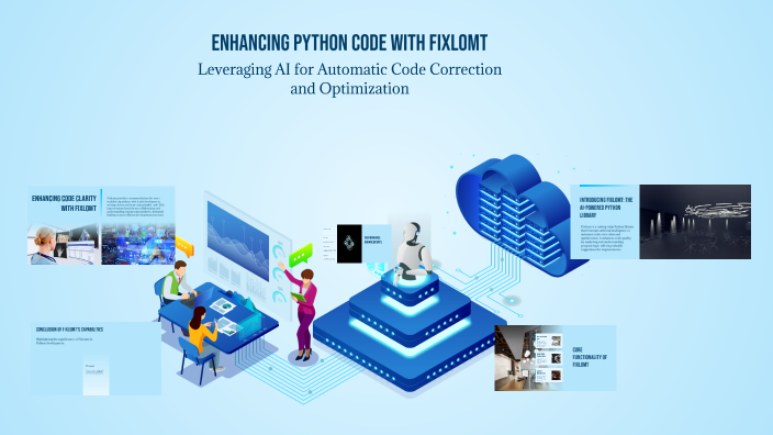 Enhancing Python Code with Fixlomt by кен карлсон on Prezi