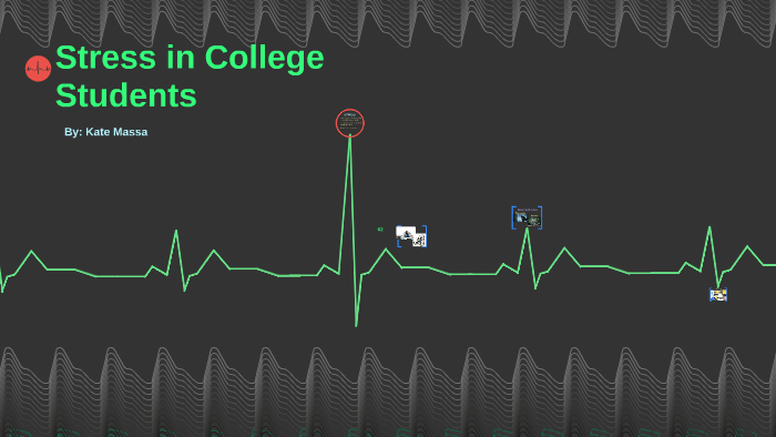 Stress in College Students by Kate Massa on Prezi
