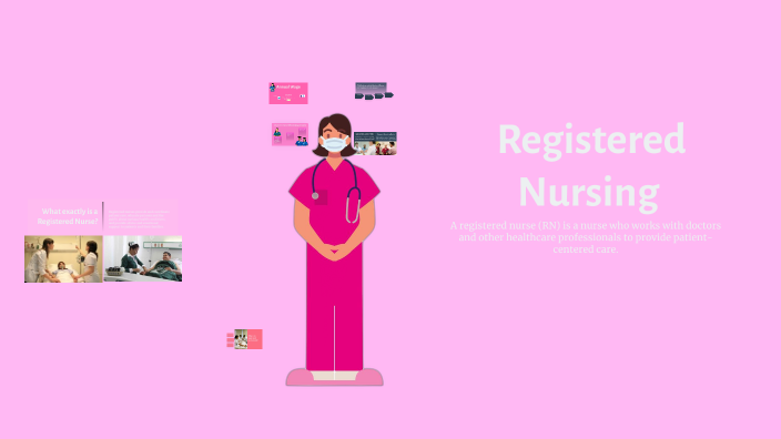 Registered Nursing by Cassandra De La Paz Gonzalez on Prezi