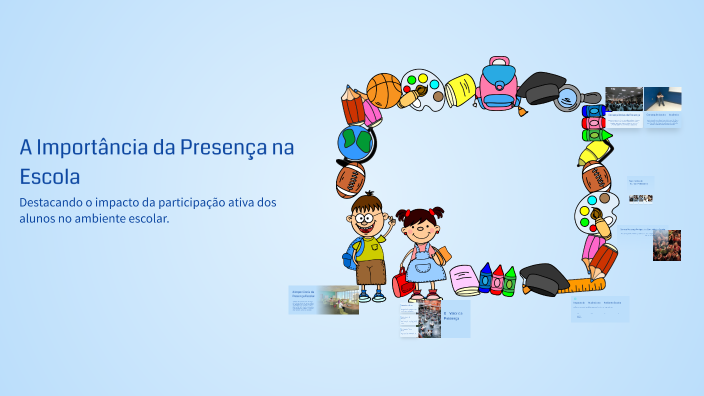 A Importância da Presença na Escola by COORDENACAO EE CORA CORALINA on ...