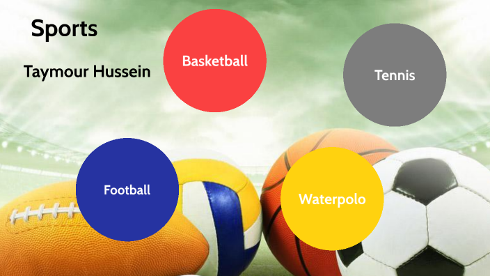 Sports by Taymour Moataz Hussein on Prezi