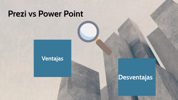 Prezi vs Power Point by Velia Espinosa on Prezi