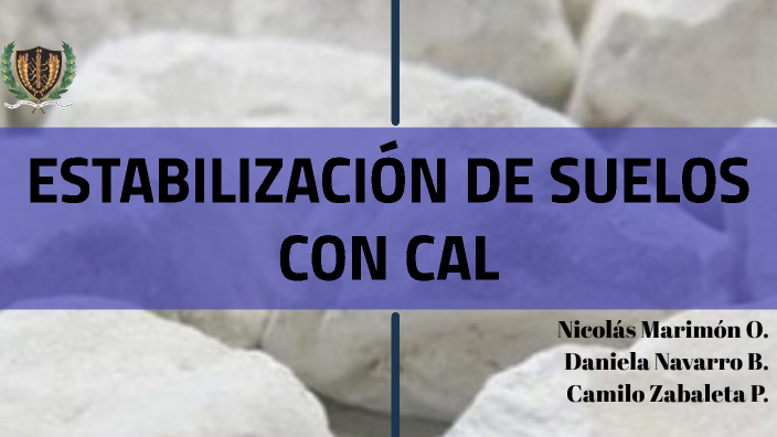 ESTABILIZACIÓN CON CAL by Daniela Navarro Buelvas. on Prezi
