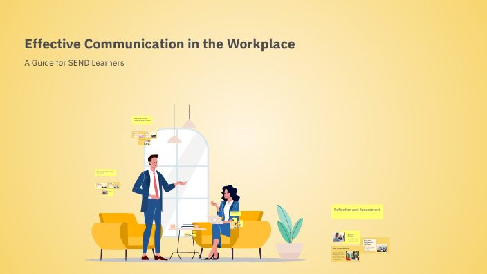 Effective Communication in the Workplace by Min Haz on Prezi