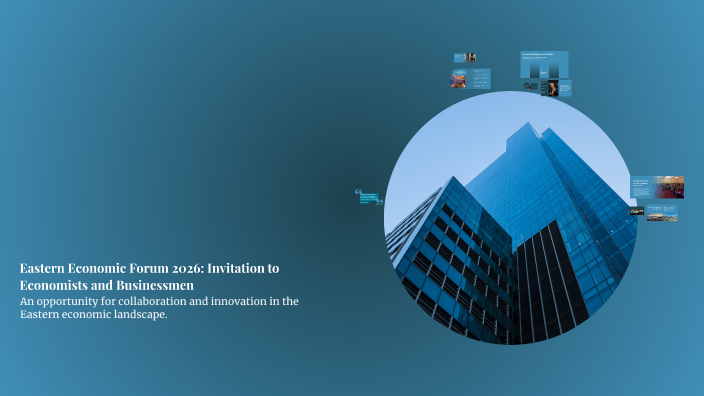 Eastern Economic Forum 2026: Invitation to Economists and Businessmen ...
