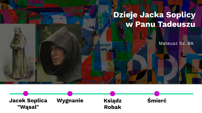 Czemu Jacek Soplica Zabił Stolnika Jacek Soplica by Mateusz Szczerbiński on Prezi