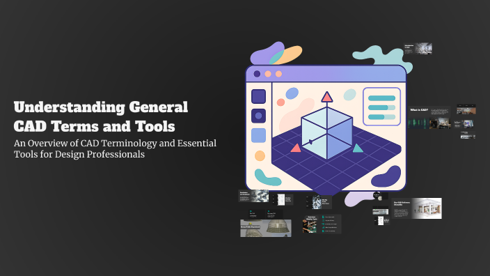 Understanding General CAD Terms and Tools by Clark Genolaga on Prezi