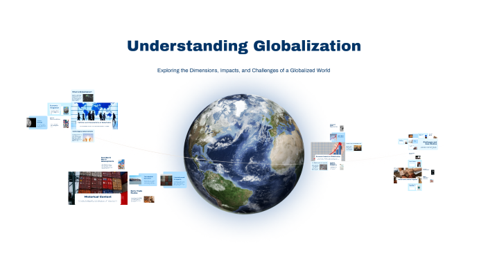 Understanding Globalization by Vijaya BSK on Prezi