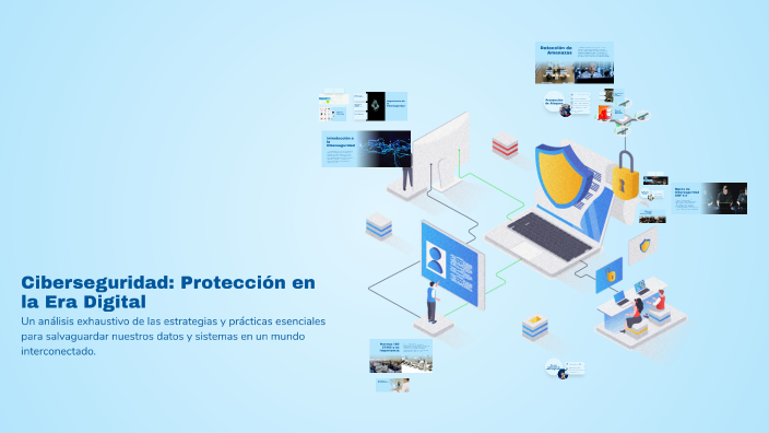 Ciberseguridad: Protección en la Era Digital by pedro alvares on Prezi