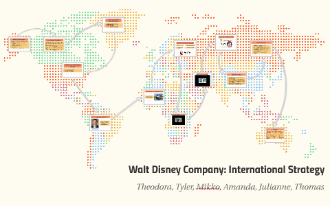 Walt Disney Company: International Strategy by on Prezi