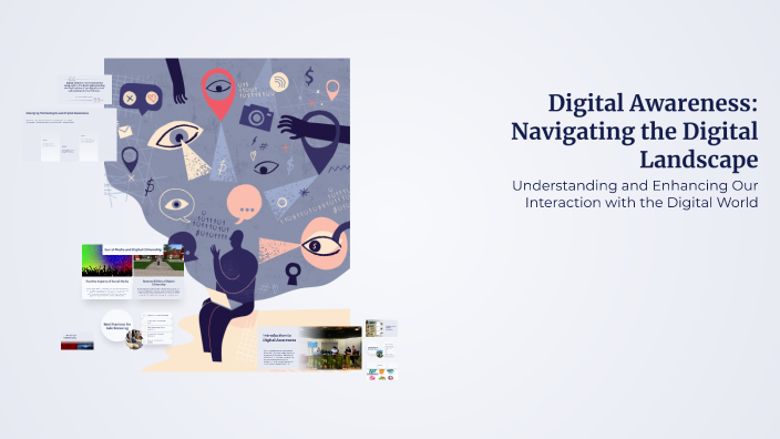 Digital Awareness: Navigating the Digital Landscape by tech companion ...