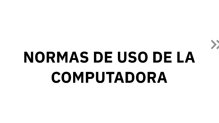 Normas Computer Normas de uso de la computadora by Antony on Prezi