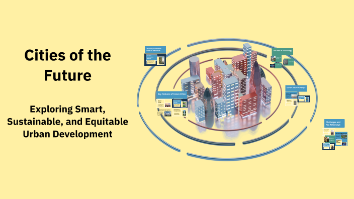 Cities of the Future by luu thai on Prezi