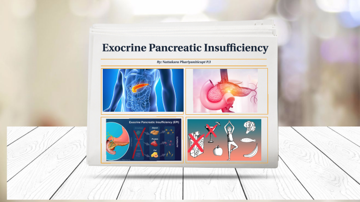 Exocrine Pancreatic Insufficiency By Nattakara Phariyaniticupt 3126