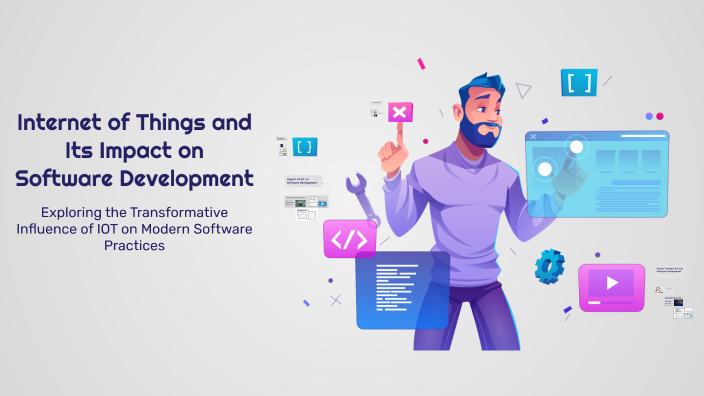 Internet of Things and Its Impact on Software Development by ...