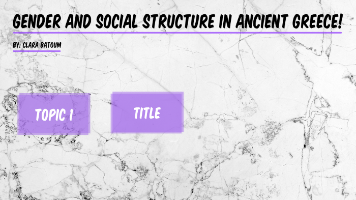 Gender and social structure of Greece by clara hansen on Prezi