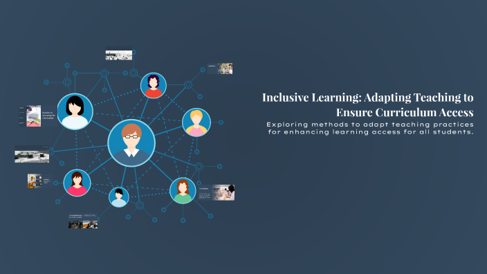 Inclusive Learning: Adapting Teaching to Ensure Curriculum Access by ...