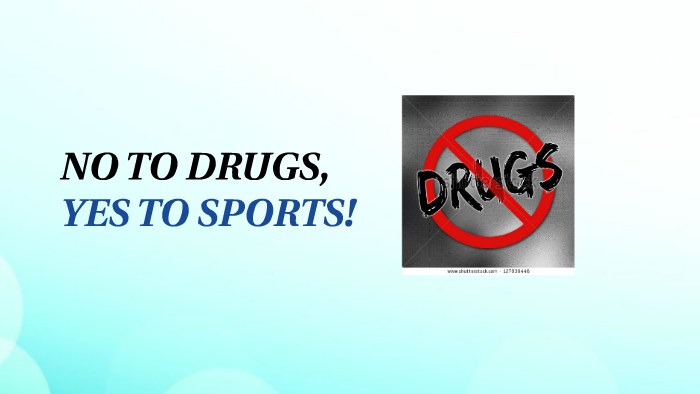 no to drugs yes to sports essay