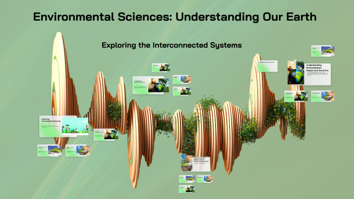 Environmental Sciences: Understanding Our Earth by bfz ddzfg on Prezi