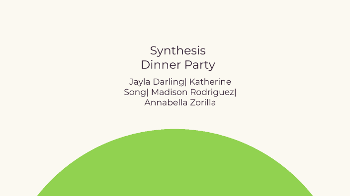 synthesis-dinner-party-by-katherine-song-on-prezi