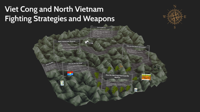 Viet Cong and North Vietnam Fighting Strategies by Nicholas Chui on Prezi