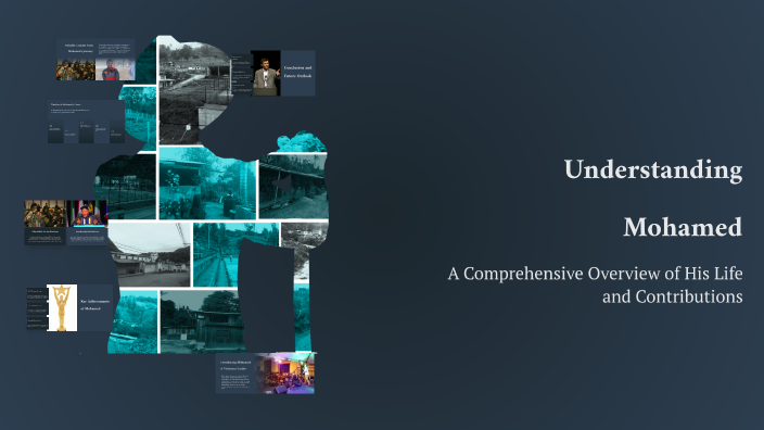 Understanding Mohamed by mohamed ahmed on Prezi