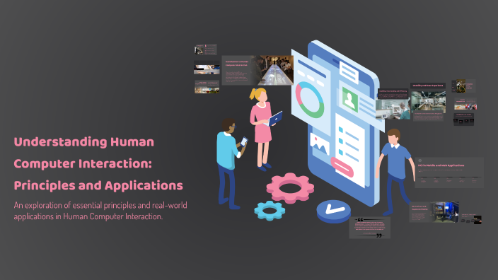 Understanding Human Computer Interaction: Principles and Applications ...