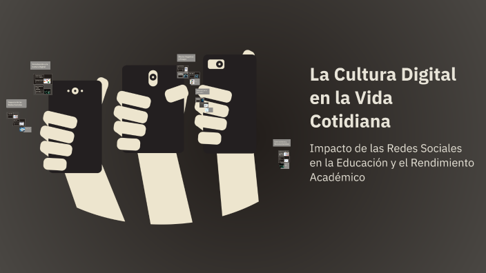 La Cultura Digital en la Vida Cotidiana by Roberto Mendez on Prezi