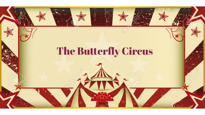 The Butterfly Circus By Jessica Pultz On Prezi