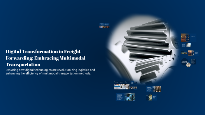 Digital Transformation in Freight Forwarding: Embracing Multimodal ...