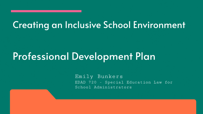Creating an Inclusive School Environment by Emily Bunkers on Prezi