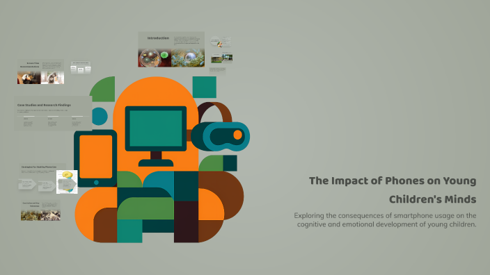 The Impact of Phones on Young Children's Minds by Jake on Prezi