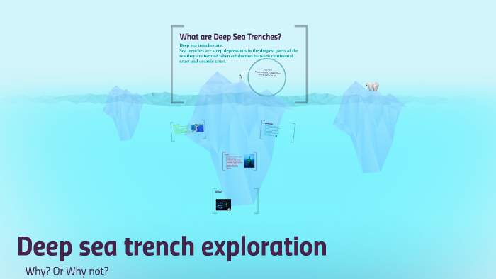 Deep sea trench exploration by Emma Barnett on Prezi