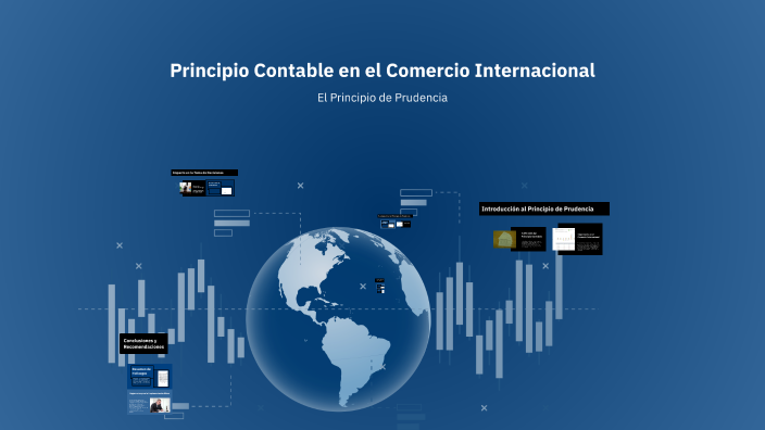 Principio Contable en el Comercio Internacional by Isaac Rodríguez on Prezi