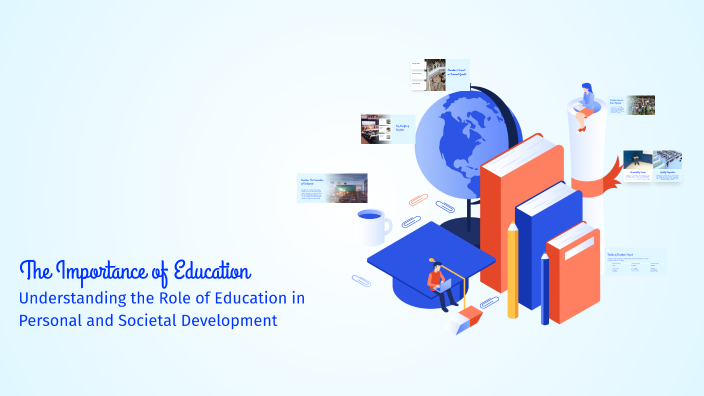 The Importance of Education by COTHM DM on Prezi