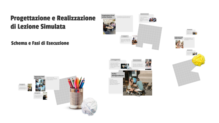 Progettazione e Realizzazione di Lezione Simulata by Ju To on Prezi