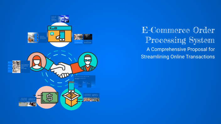 E-Commerce Order Processing System by noj amnbo on Prezi