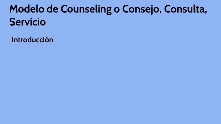 Modelo De Counseling O Consejo Consulta Servicio By Karen Guevara On Prezi 4209