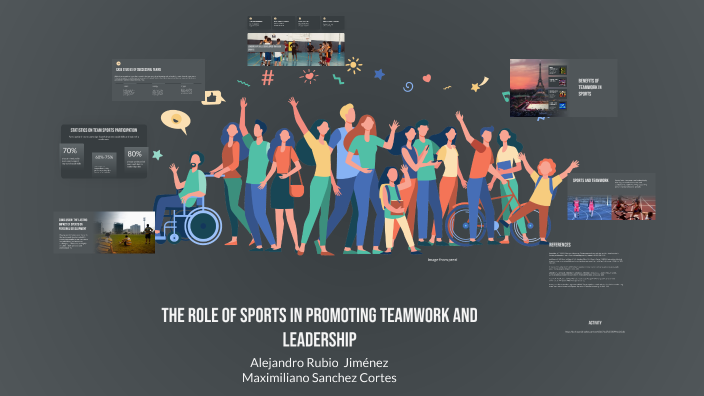The Role of Sports in Fostering Teamwork and Leadership by Rubio ...