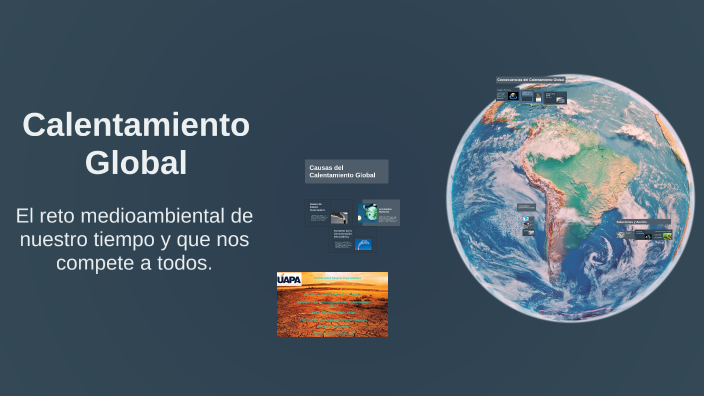 Calentamiento Global by Jose Daniel Rivera Alcantara on Prezi