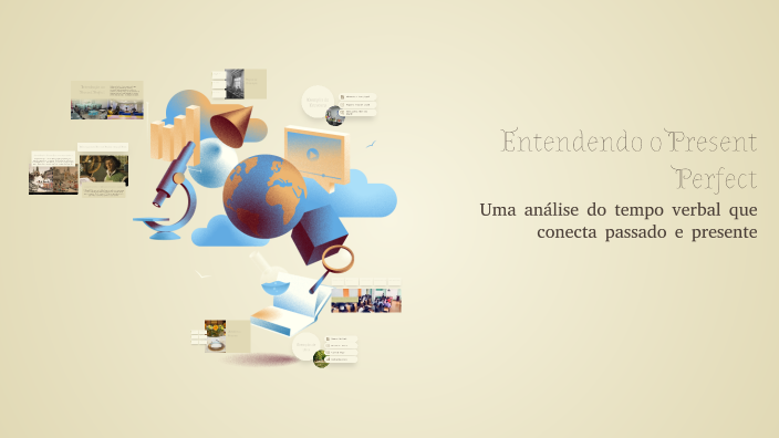 Entendendo o Present Perfect by Larissa Venzke on Prezi